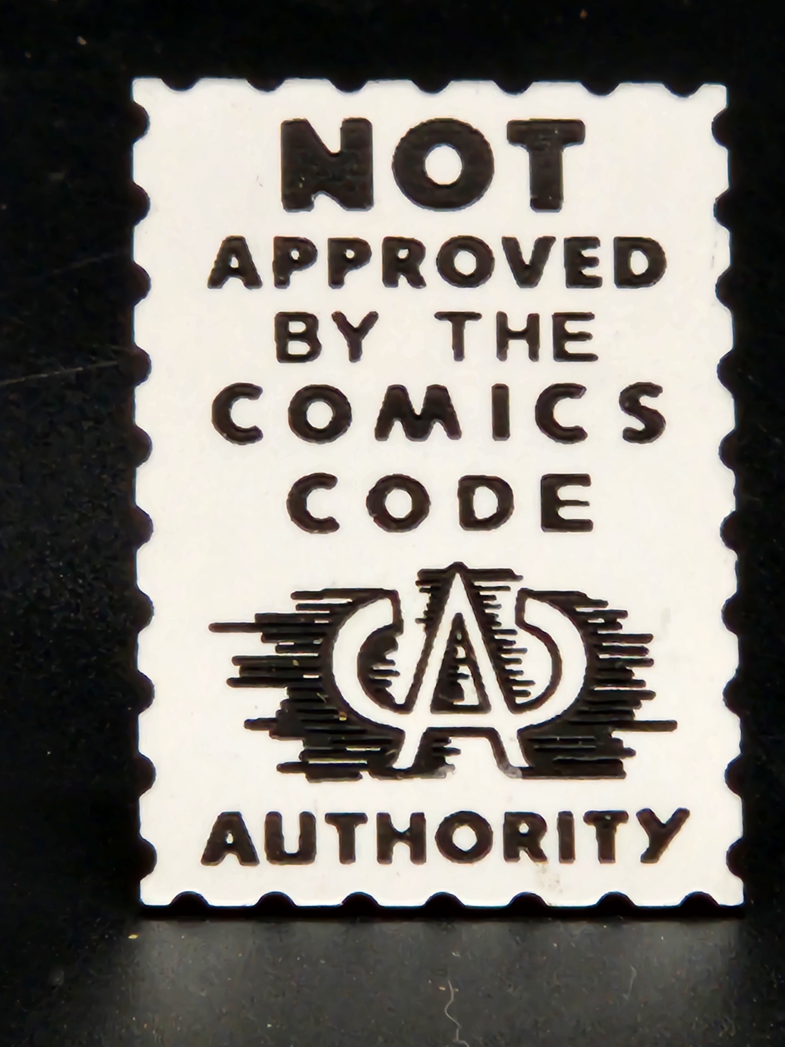 "NOT Approved By the Comics Code Authority" Wearable Pin - Embrace the Rebellious Spirit of Comics!