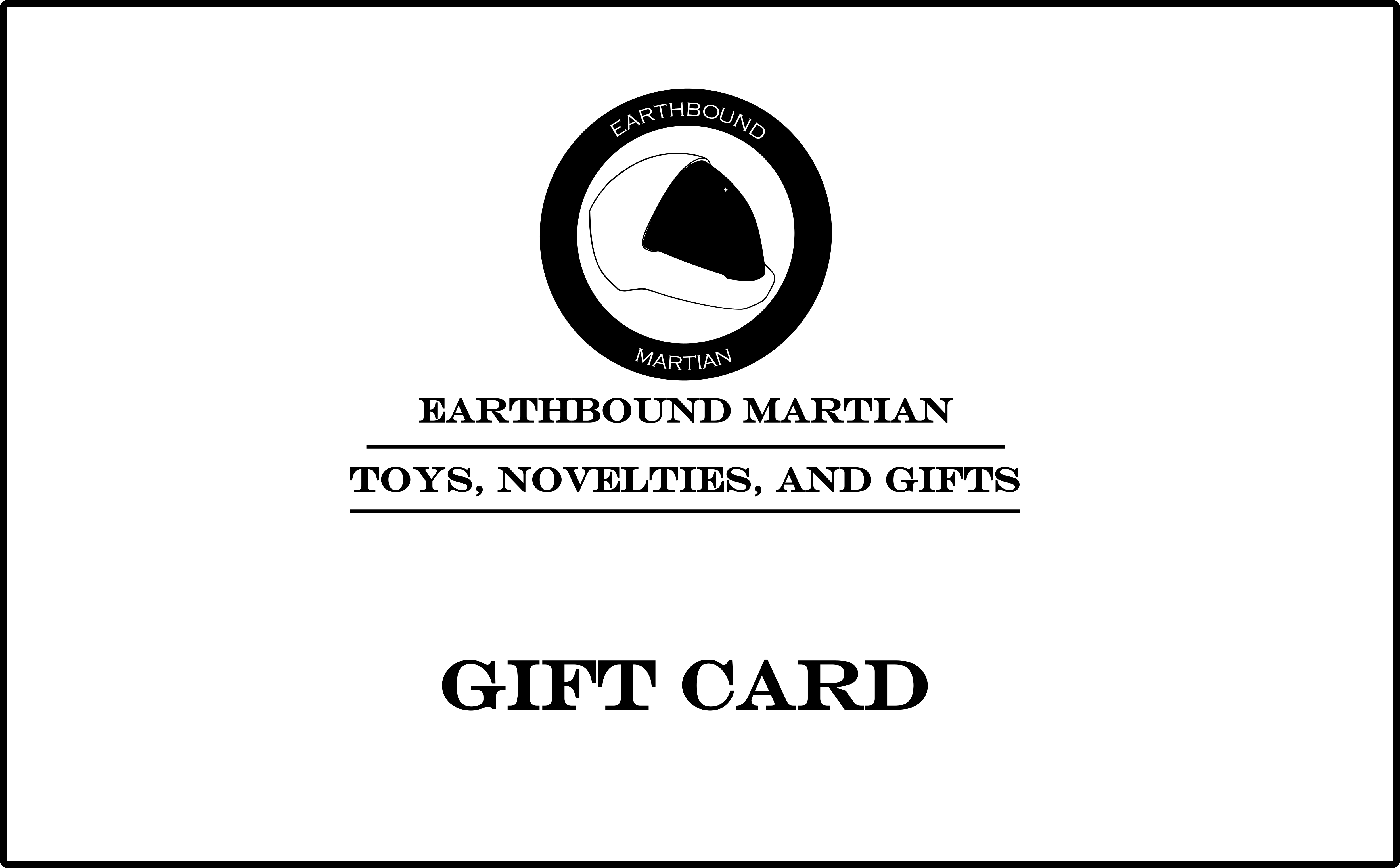 Earthbound Martian Gift Card
